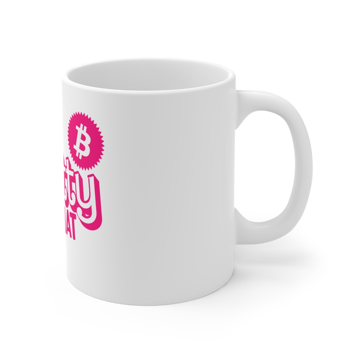 Too Pretty for Fiat Mug 11oz