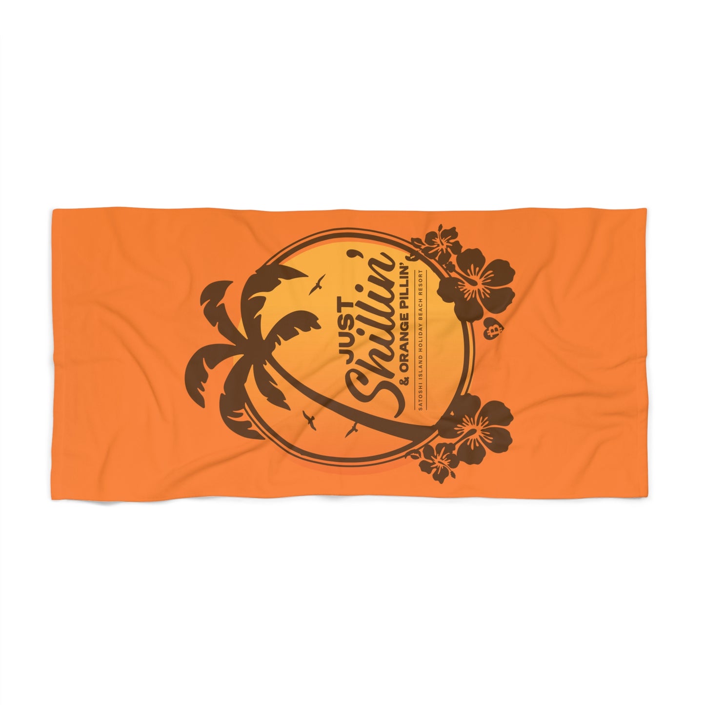 Just Shillin' and Orange Pillin' Beach Towel