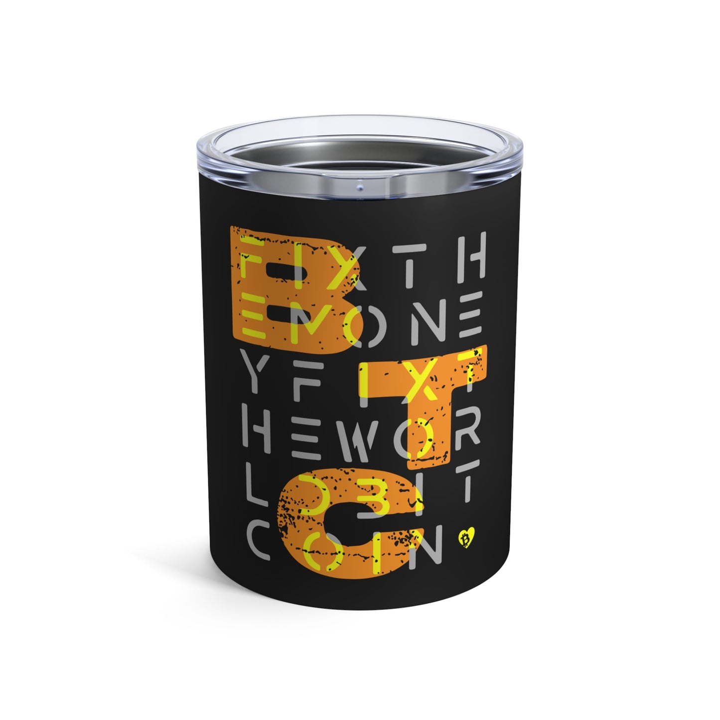 Fix the Money. Fix the World. Matrix Tumbler 10oz