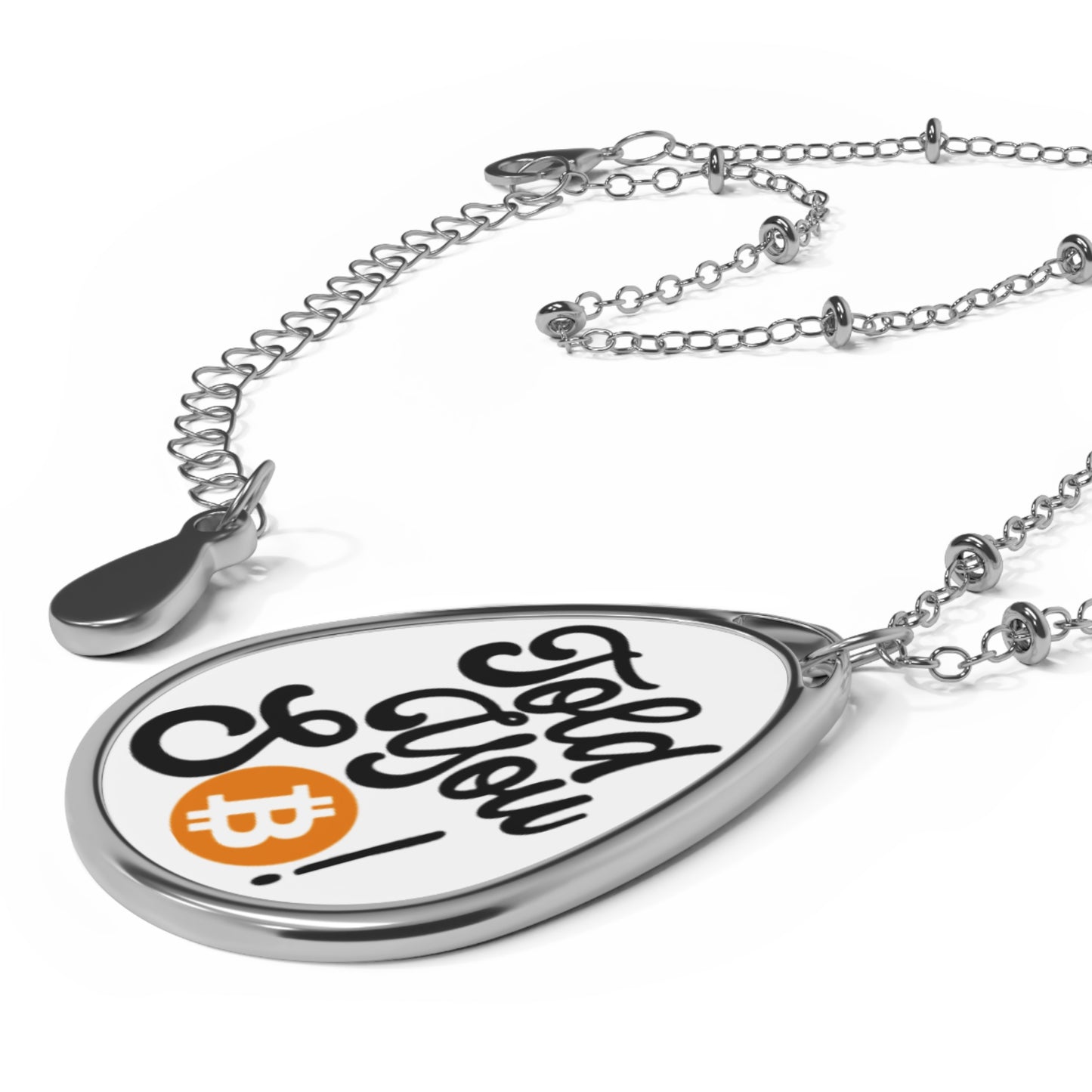 Told You So! Bitcoin Necklace
