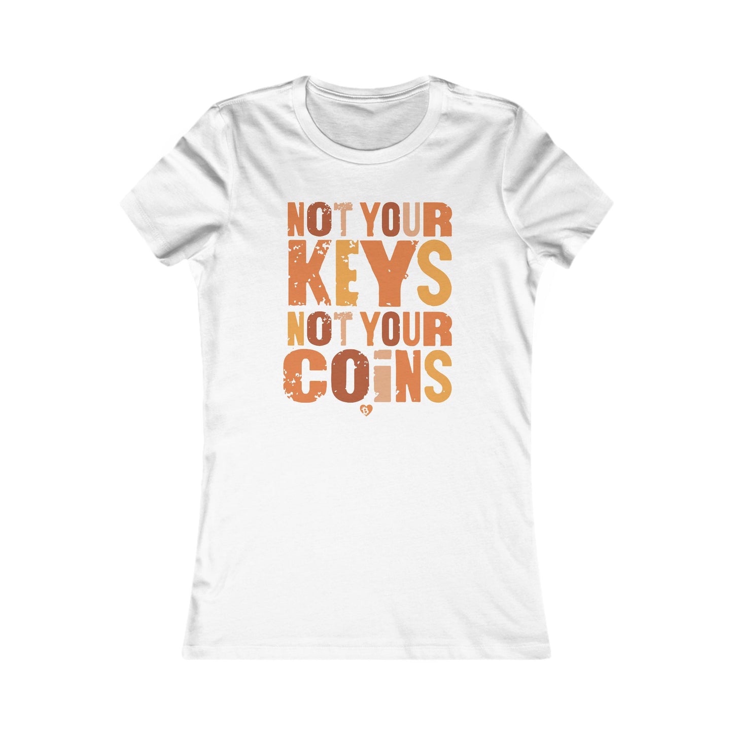 Not Your Keys Not Your Coins Slim Fit Women's T-Shirt
