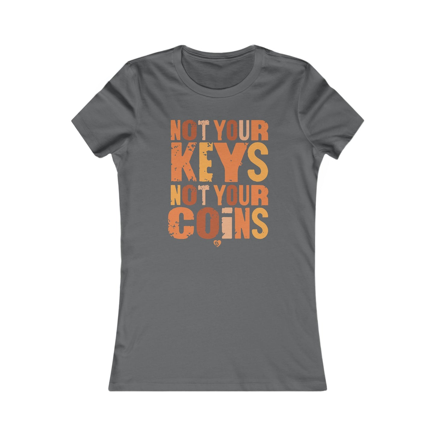Not Your Keys Not Your Coins Slim Fit Women's T-Shirt