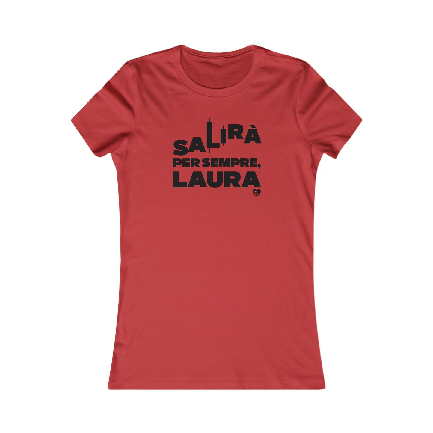'Salirà per sempre, Laura' Bitcoin Worldwide Slim Fit T-Shirt