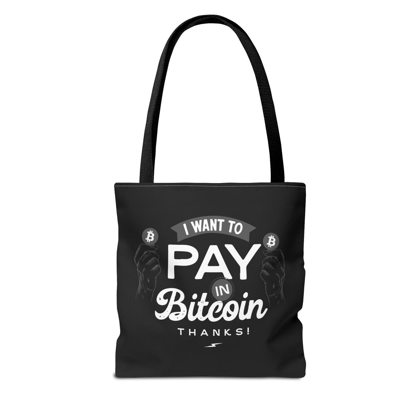 I Want To Pay in Bitcoin Tote Bag