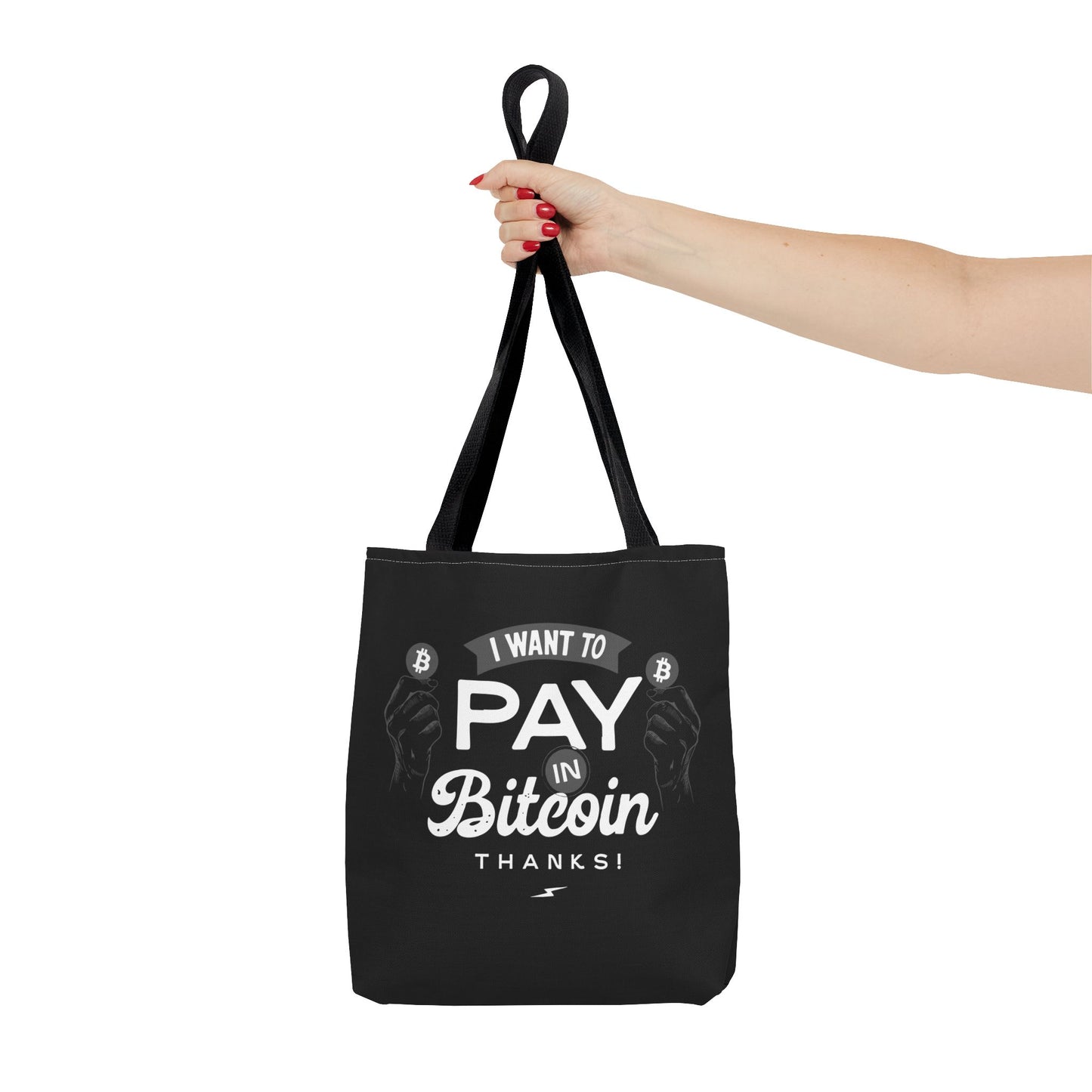 I Want To Pay in Bitcoin Tote Bag