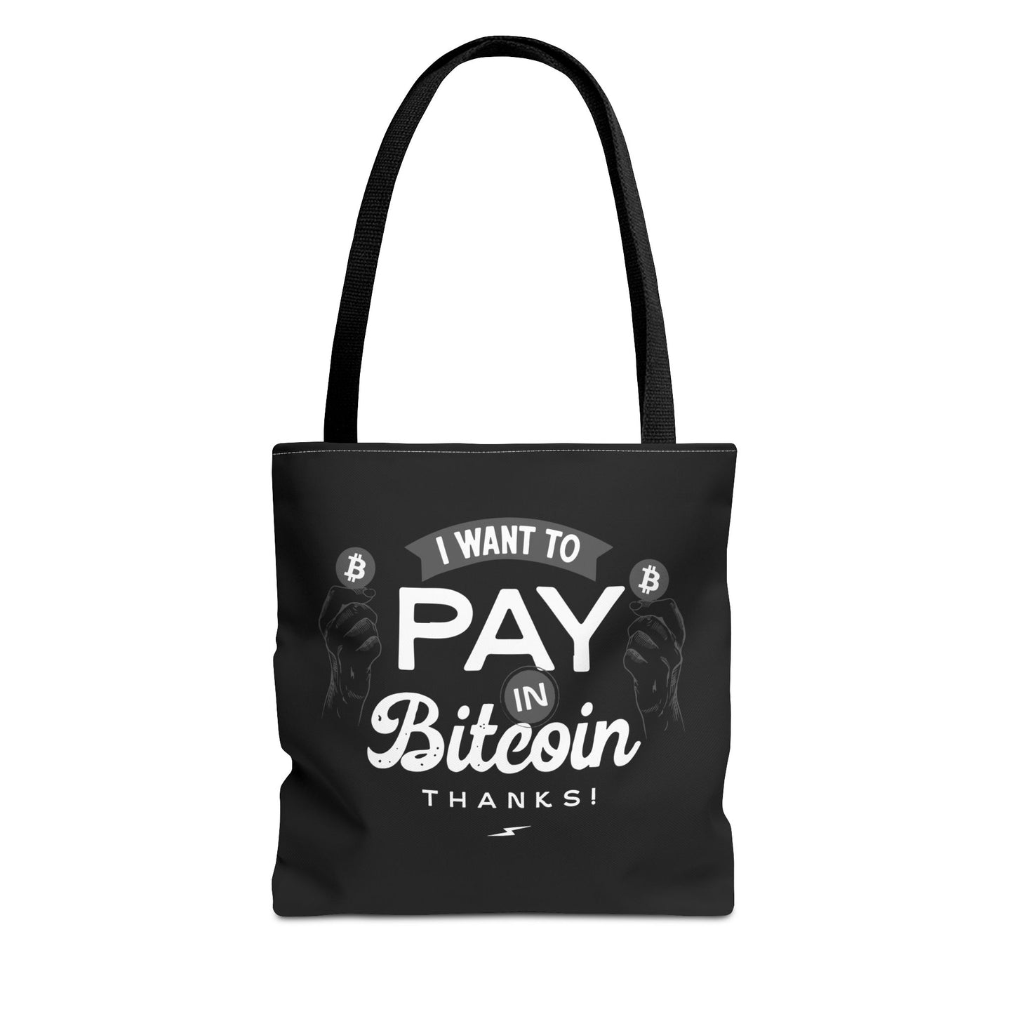 I Want To Pay in Bitcoin Tote Bag