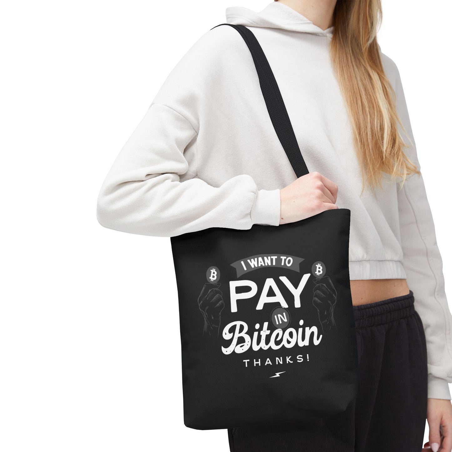 I Want To Pay in Bitcoin Tote Bag