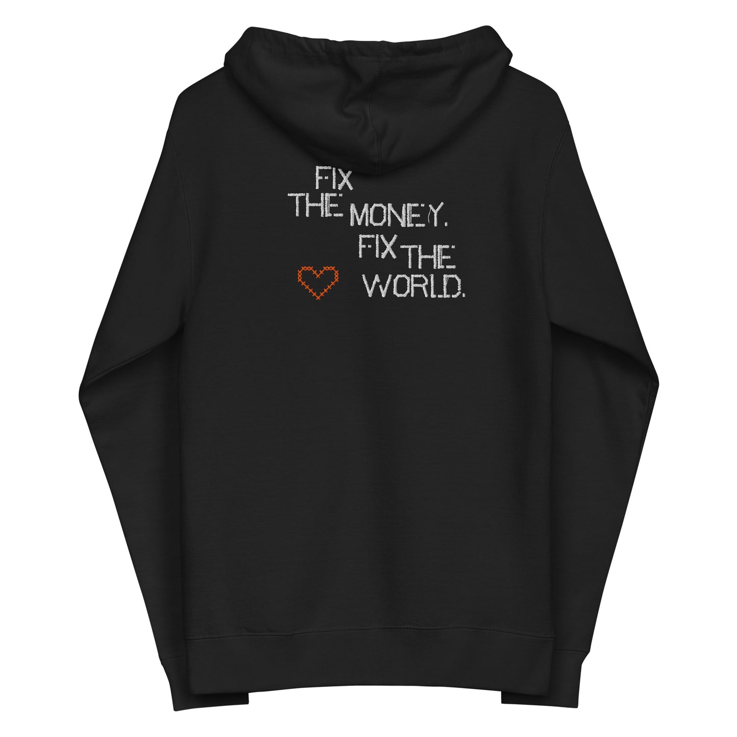 Black hoodie with text 'FIX THE MONEY. FIX THE WORLD.' on the back