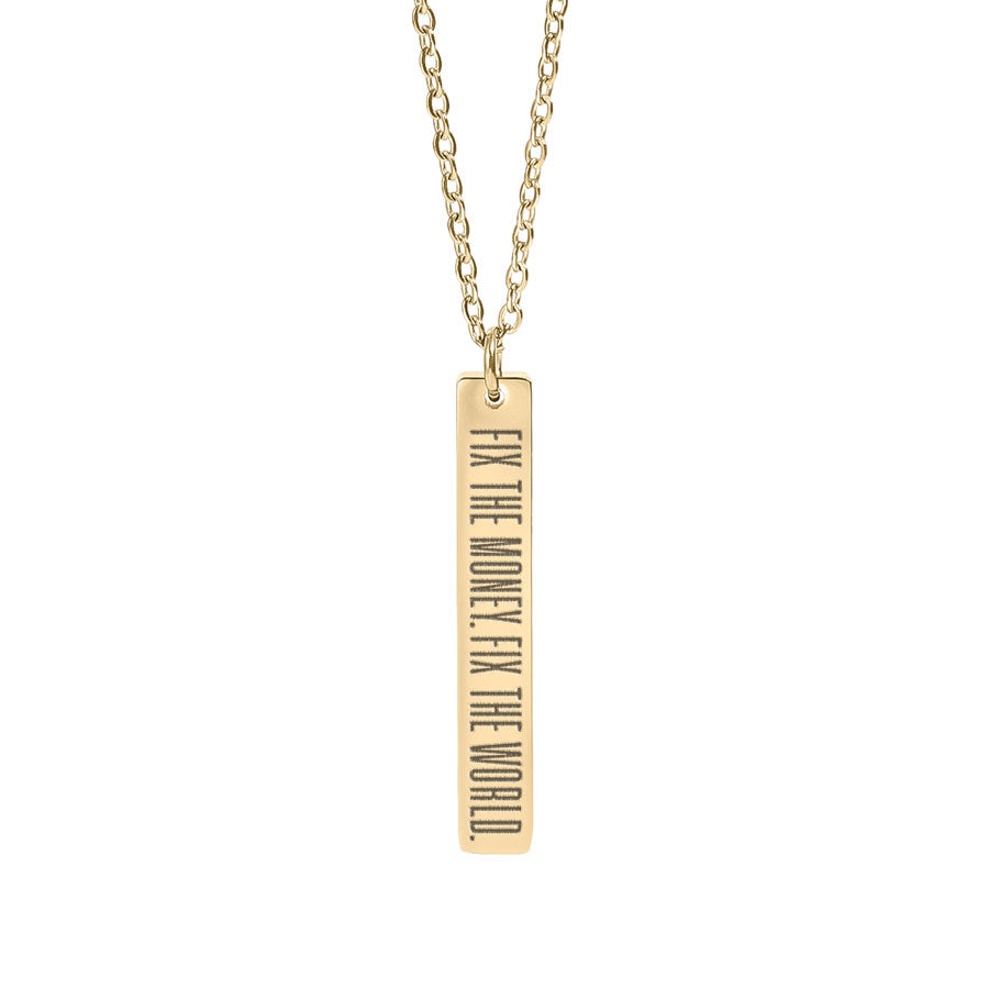 Gold necklace with fix the money. fix the world. a bar pendant on a white background