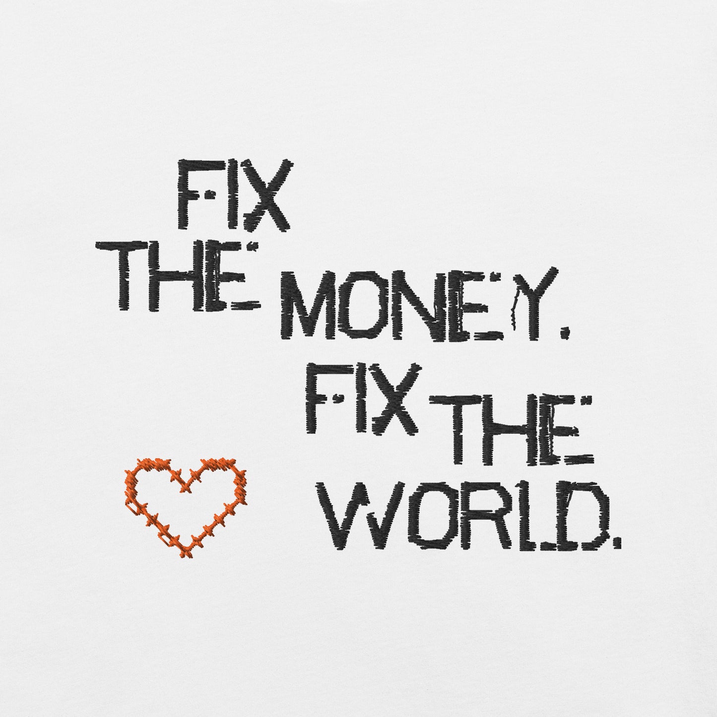 Text 'Fix the money. Fix the world.' with a heart symbol on a light gray background