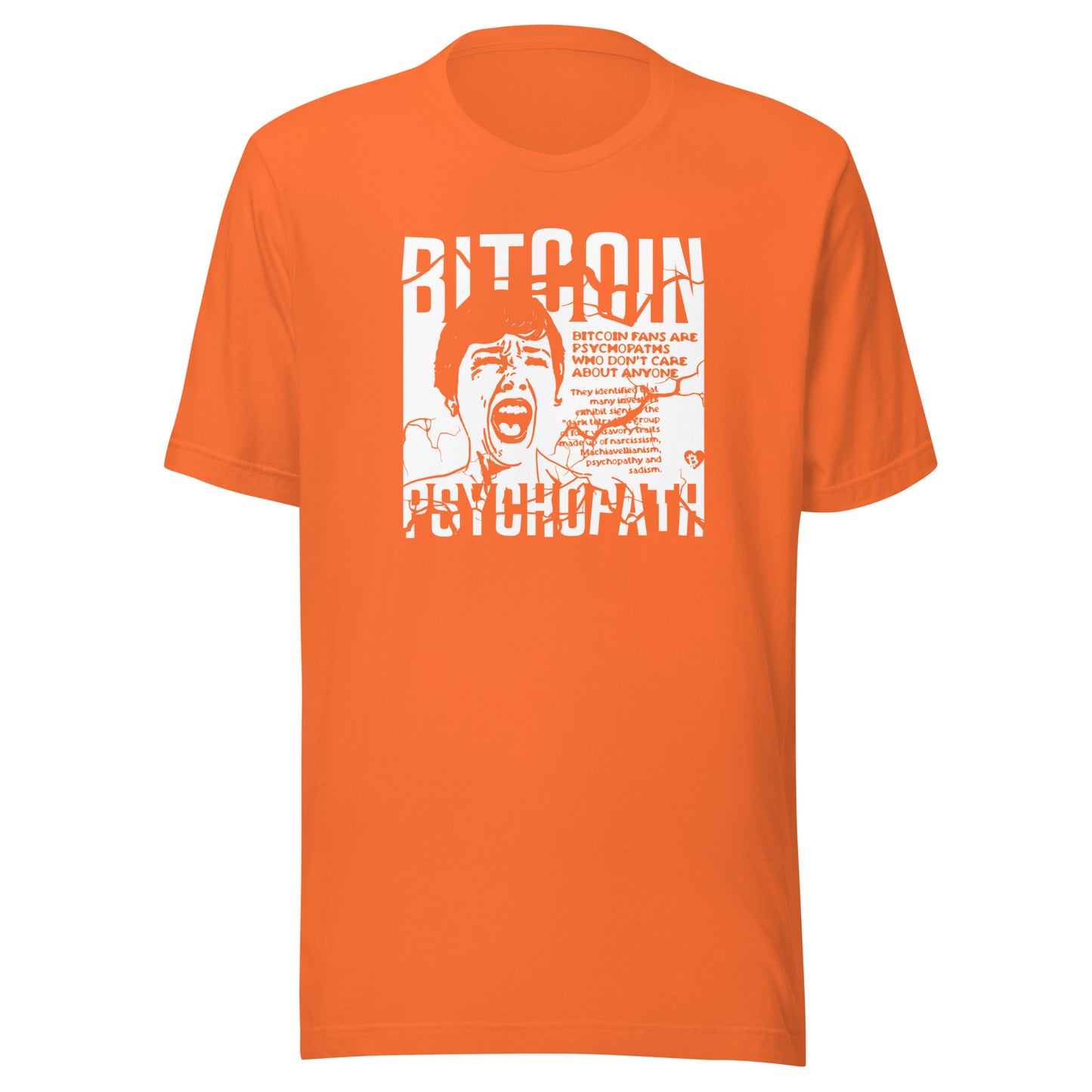 Orange t-shirt with graphic design and text bitcoin psychopath on a white background