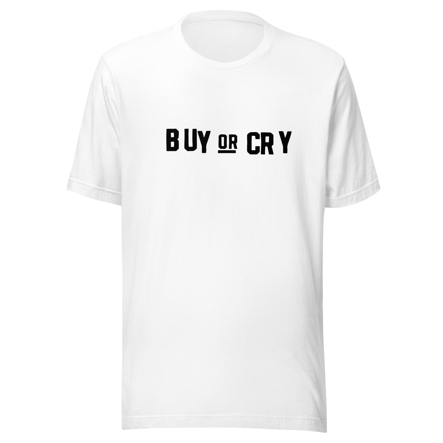 White t-shirt with 'BUY OR CRY' text on a white background