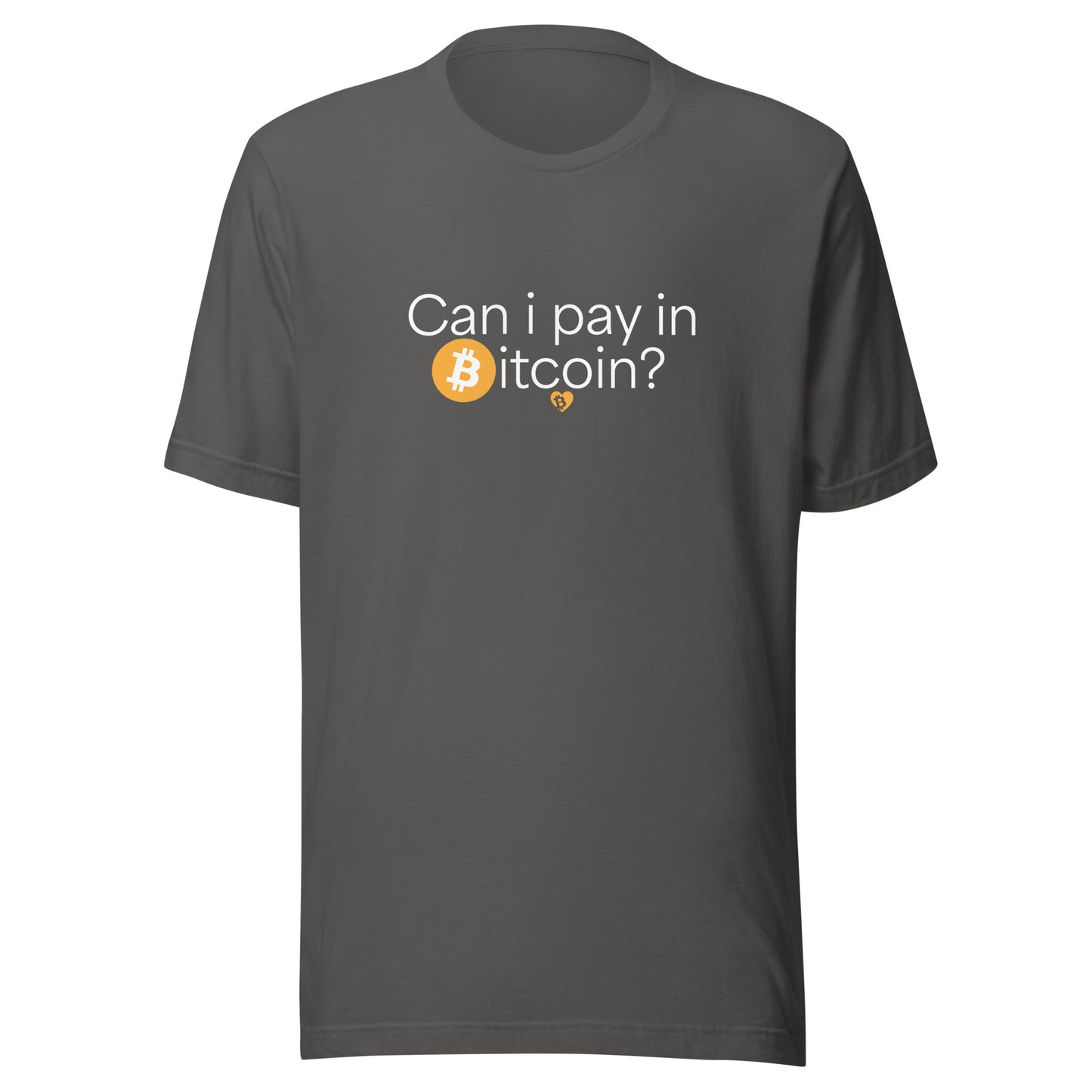 Gray t-shirt with 'Can I pay in Bitcoin?' text and Bitcoin logo on a white background