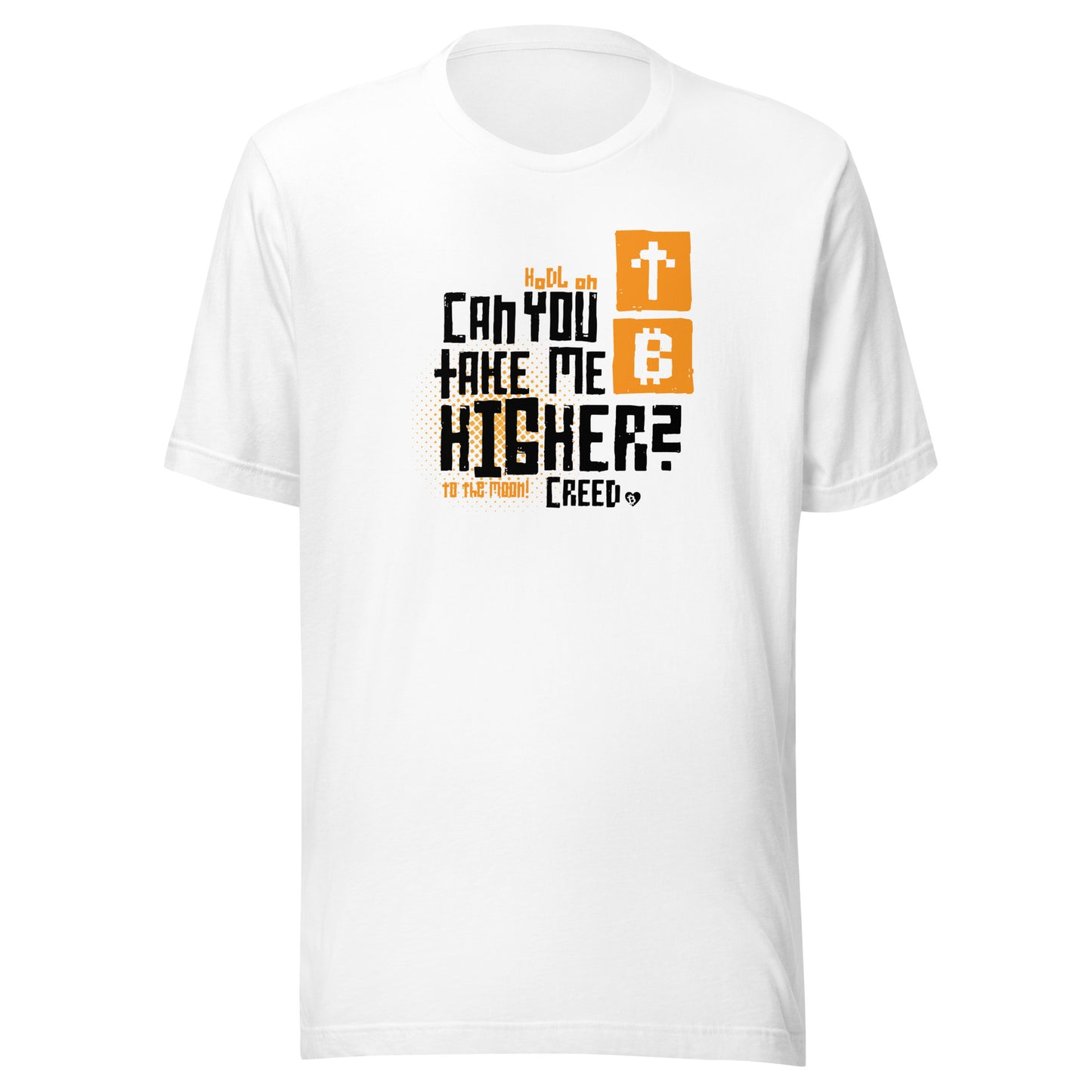 White t-shirt with black and orange text design can you take me higher? on a white background