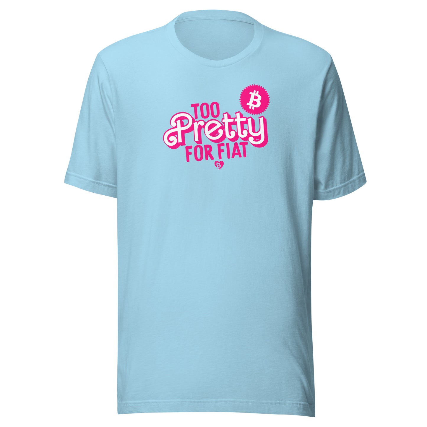 Light blue t-shirt with pink and red text too pretty for fiat on a white background