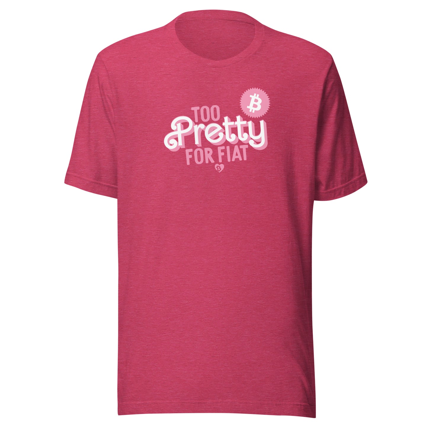 Red t-shirt with 'Too Pretty for Fiat' text and Bitcoin symbol on a white background