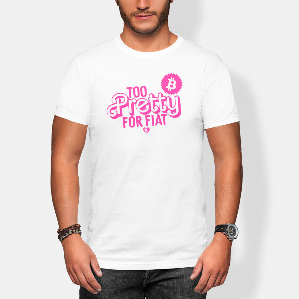 Person wearing a white t-shirt with pink text too pretty for fiat and Bitcoin symbol on a plain background