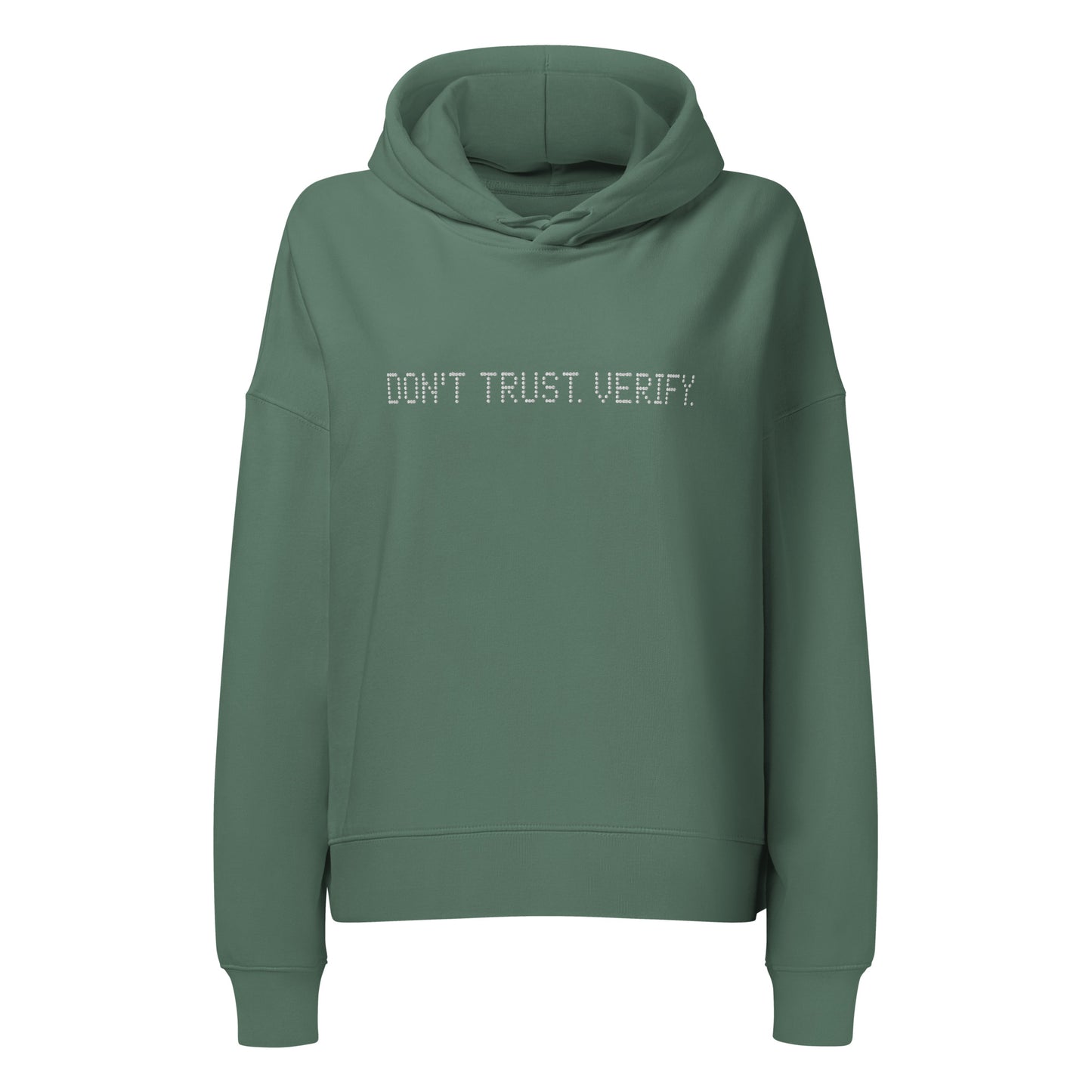 Green hoodie with 'DON'T TRUST. VERIFY' text on a white background