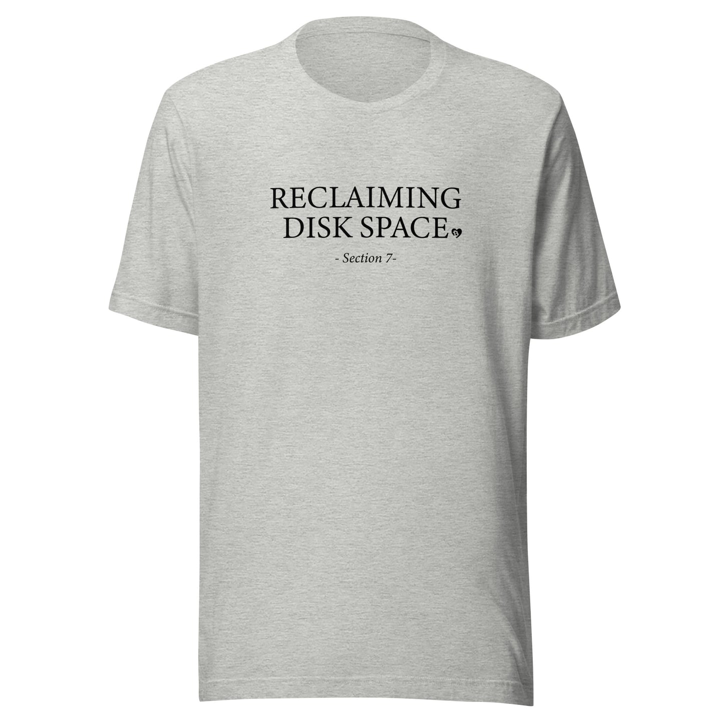 Gray t-shirt with 'Reclaiming Disk Space' text on a white background