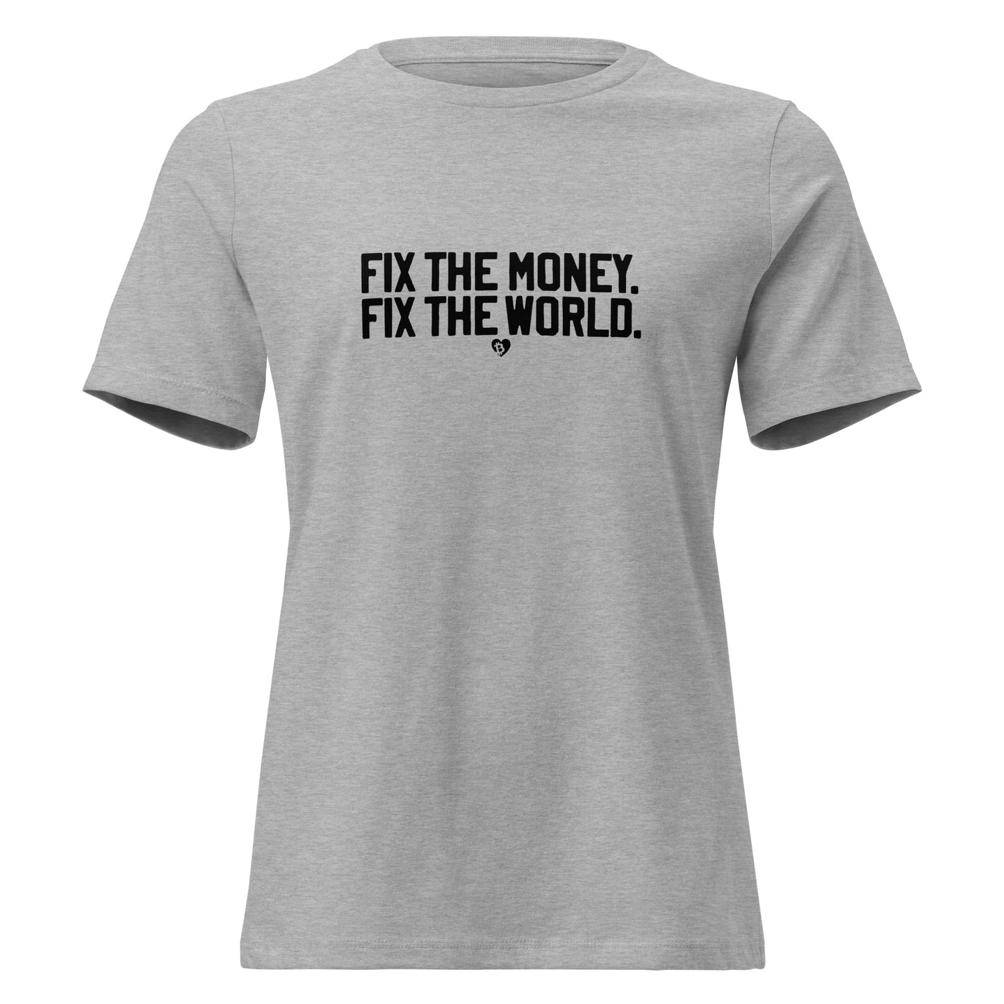 Gray t-shirt with 'Fix the money, fix the world' text on a white background