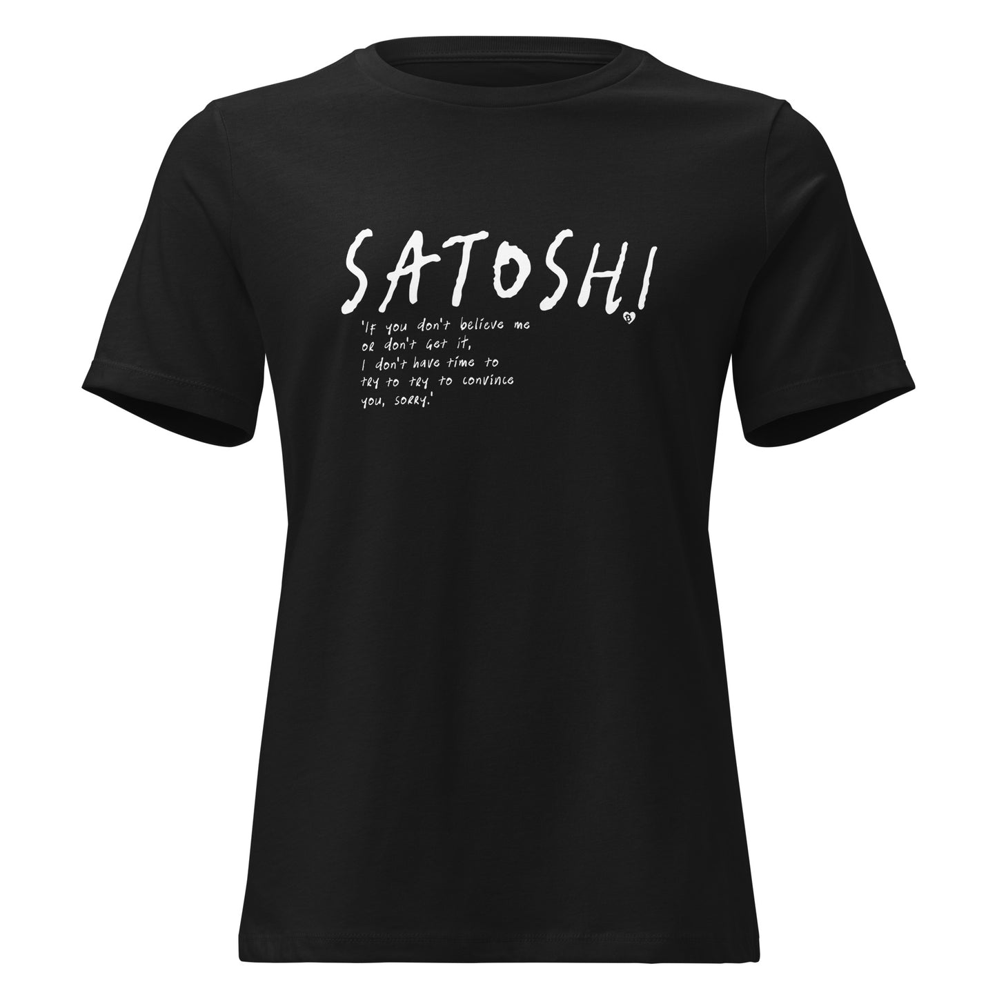 Black t-shirt with white text satoshi convince you quote on a white background