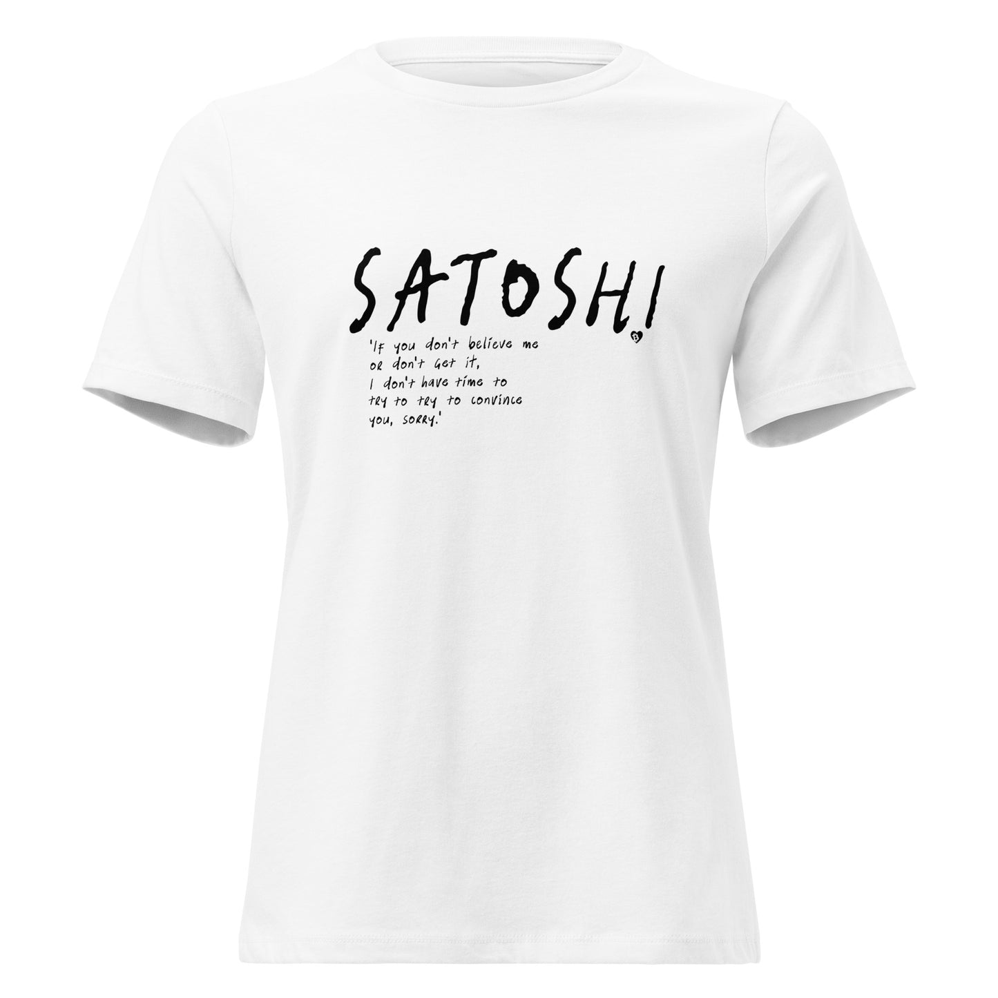 White t-shirt with black satoshi convince you quote text on a white background