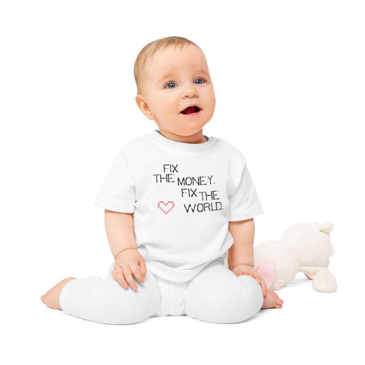 Fix the Money. Fix the World. Scrappy Stitch Organic Cotton Baby T-Shirt