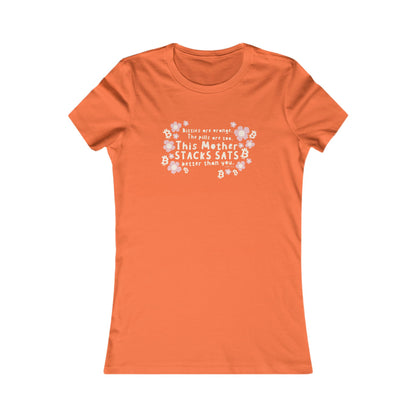 This Mother Stacks Sats Slim Fit Women's T-Shirt