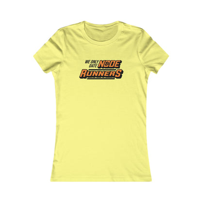 We Only Date Node Runners Slim Fit T-Shirt