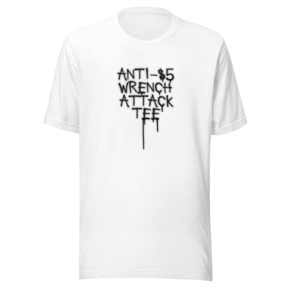 White t-shirt with black anti 5 dollar wrench attack tee text on a white background