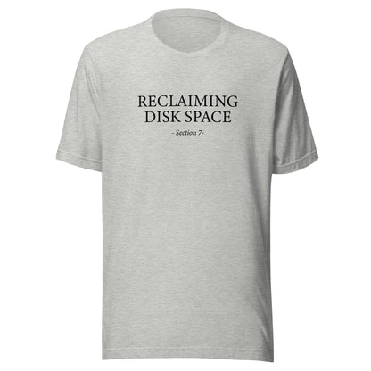 Gray t-shirt with 'Reclaiming Disk Space' text on a white background