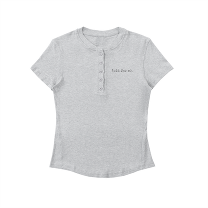 Told You So Modal Bodycon Henley Shirt