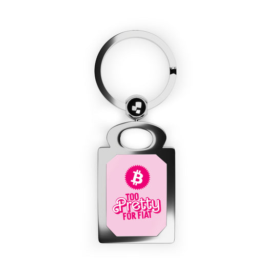 Too Pretty For Fiat Keyring