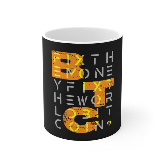 Fix the Money. Fix the World. Matrix Mug 11oz