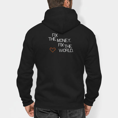 Fix the money fix the world embroidered zip up hoodie