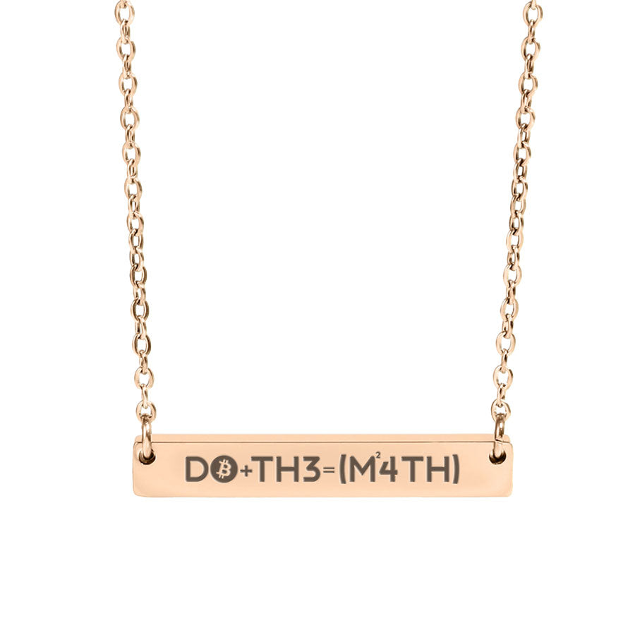 Rose gold necklace with bar pendant displaying 'DO+TH3=[M4TH]' on a white background