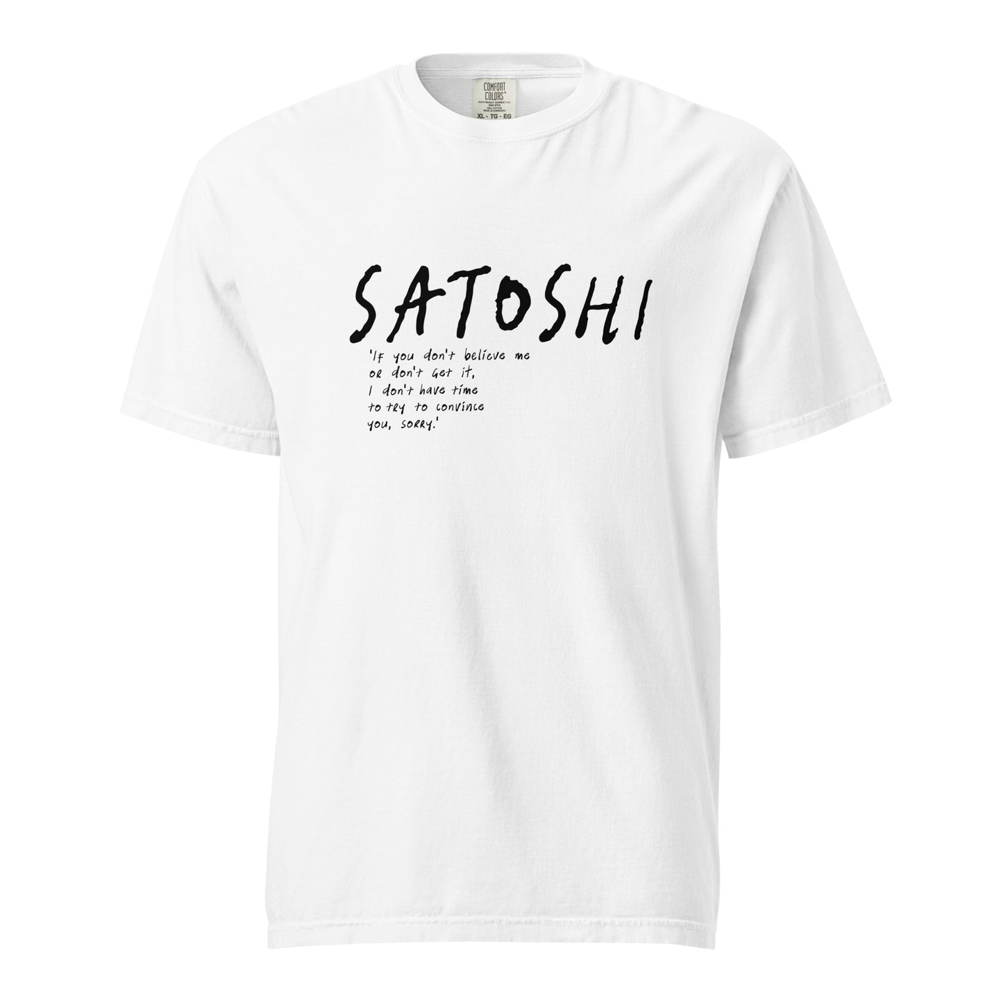 White t-shirt with black satoshi quote  text on a white background