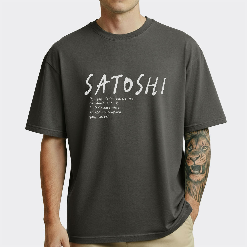 Person wearing a black t-shirt with 'Satoshi' with the quote text design on a plain background