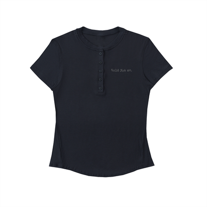 Told You So Modal Bodycon Henley Shirt