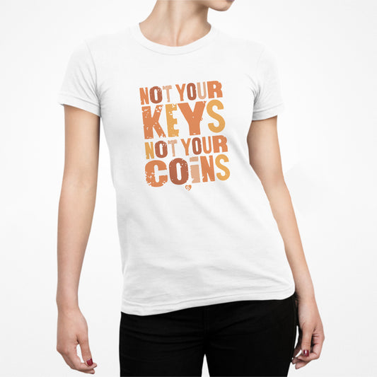Not Your Keys Not Your Coins Slim Fit Women's T-Shirt