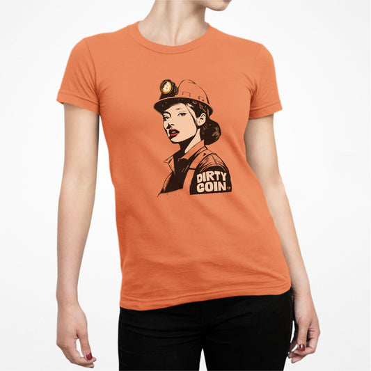 Dirty Coin Miner Girl Slim Fit Women's T-Shirt