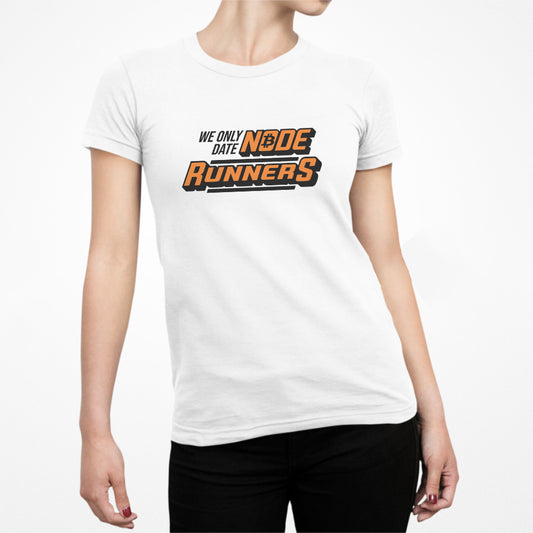 We Only Date Node Runners Slim Fit T-Shirt