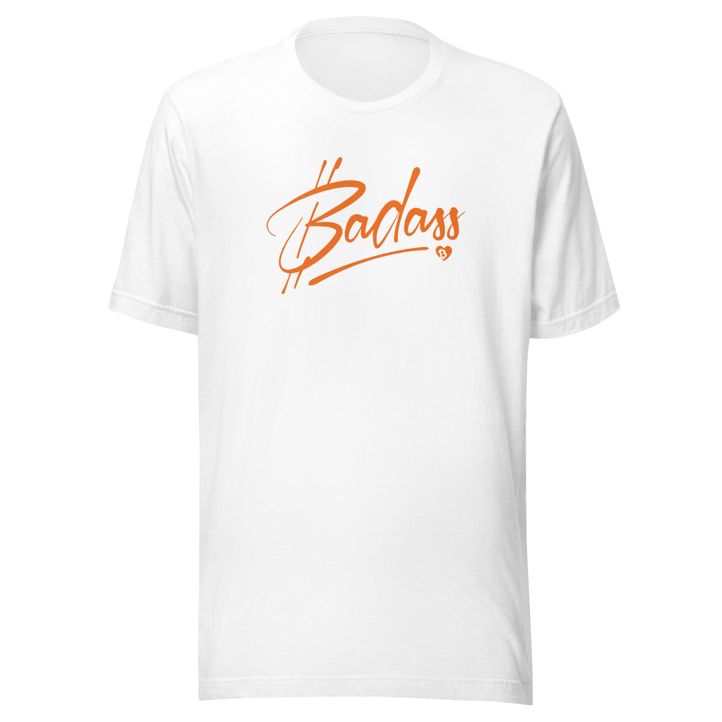 White t-shirt with 'Badass' printed in orange on a white background