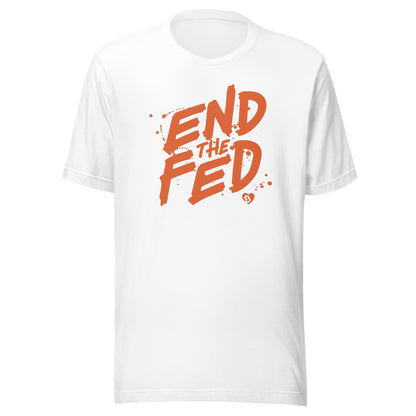 White t-shirt with 'END THE FED' text in orange on a white background