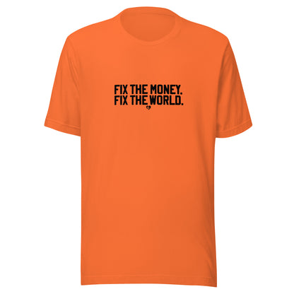fix the money. fix the world. fact bitcoin opsec crypto gift btc t-shirt tee