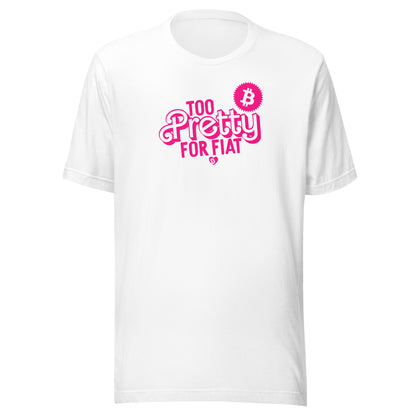 White t-shirt with pink and black text too pretty for fiat on a white background