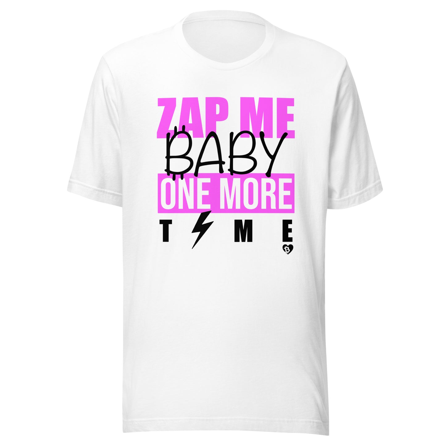 White t-shirt with pink and black text 'zap me baby one more time' on a white background