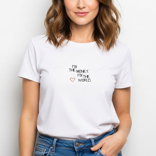 Fix the Money. Fix the World. Scrappy Stitch Women’s Organic T-Shirt