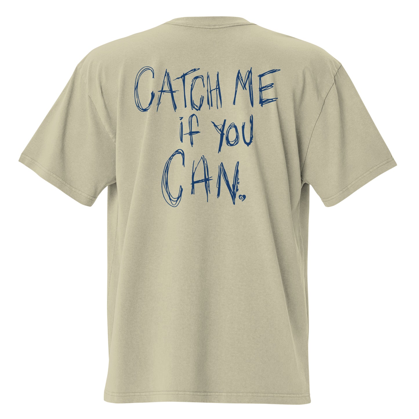 Beige t-shirt with blue text 'Catch Me If You Can' on a white background