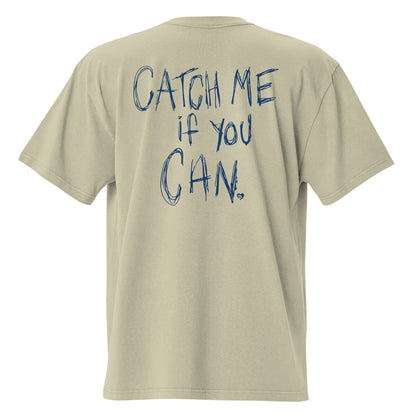 Beige t-shirt with blue text 'Catch Me If You Can' on a white background